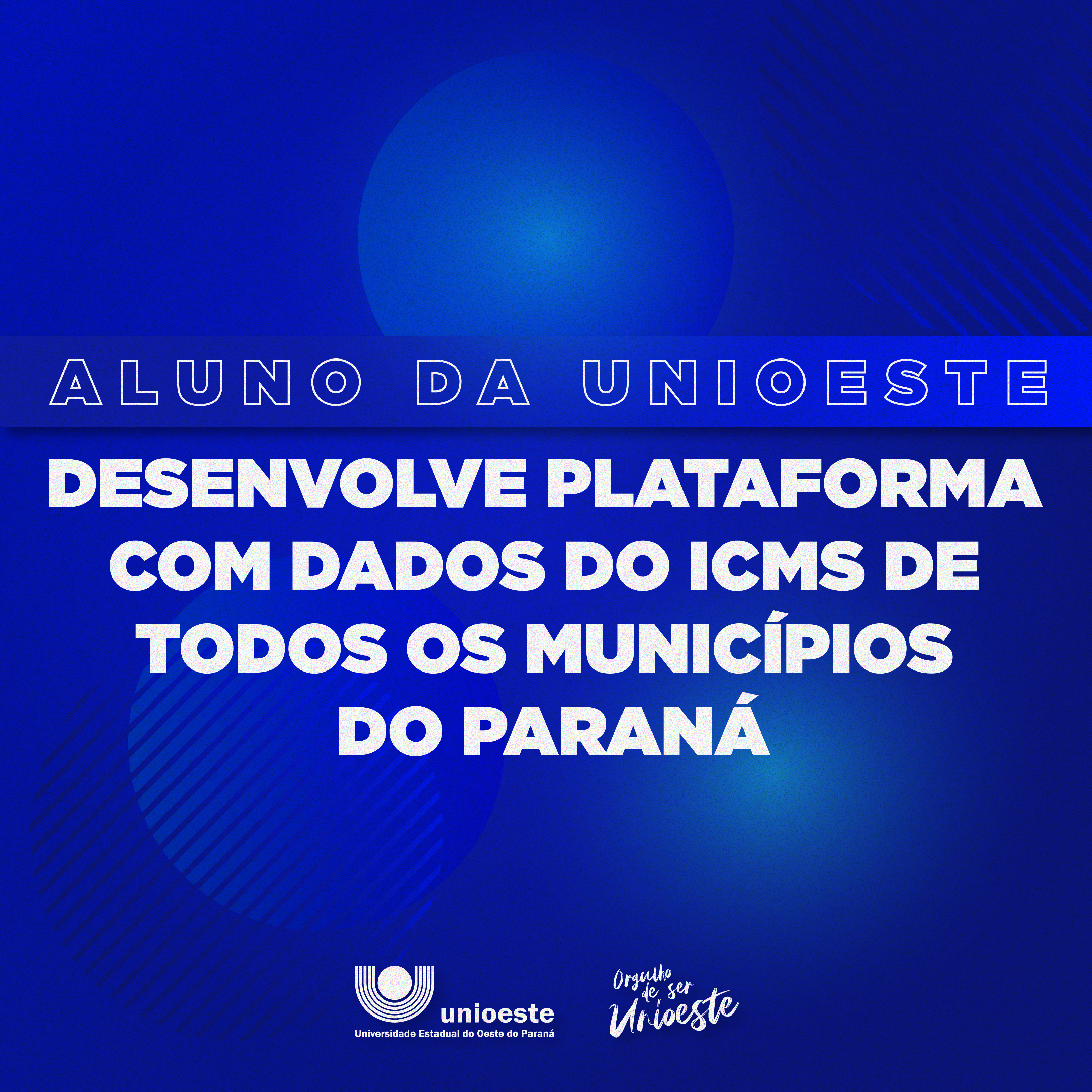 Unioeste: Aluno desenvolve plataforma do ICMS de todos municípios do Paraná 