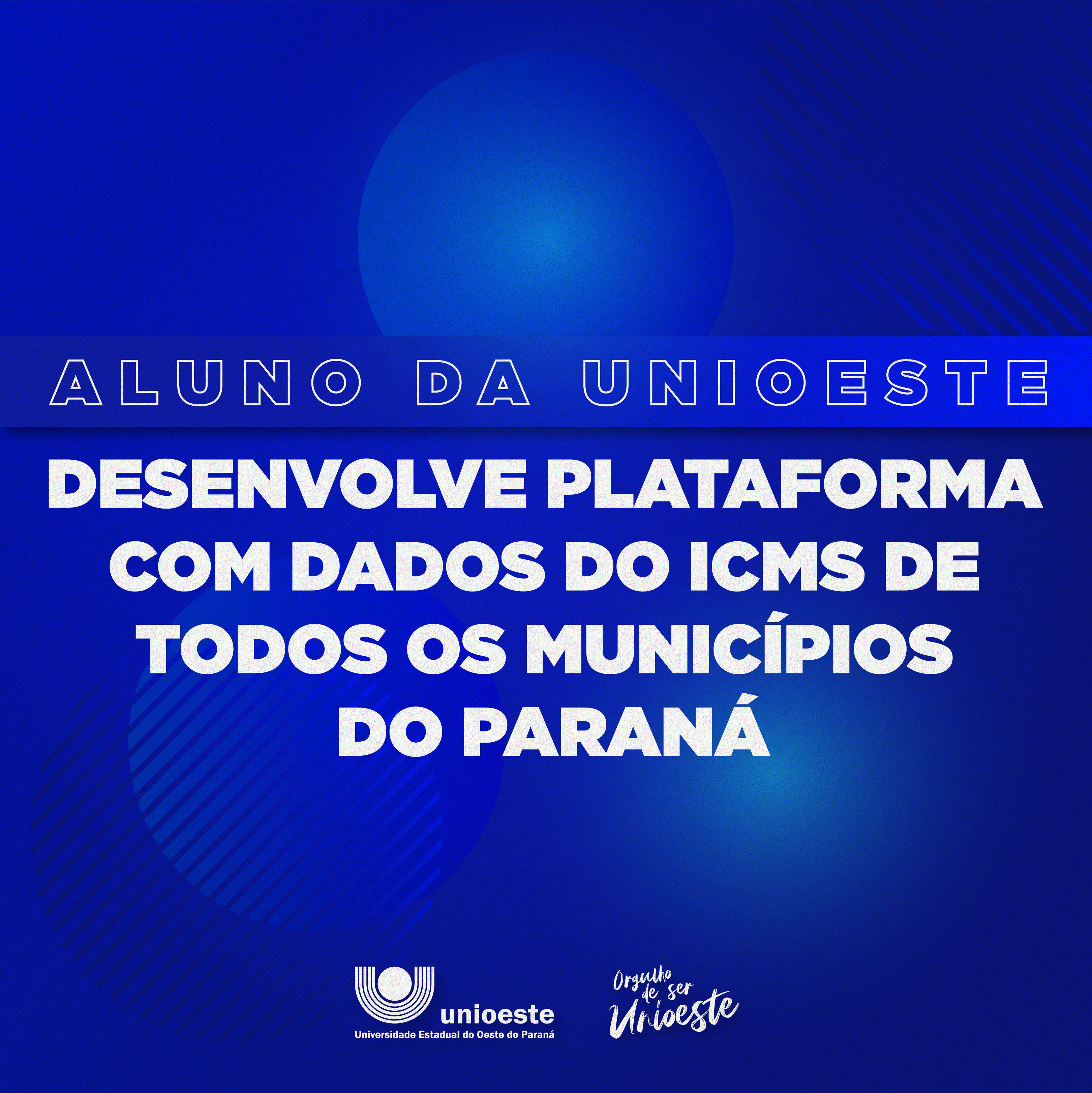 Unioeste: Aluno desenvolve plataforma do ICMS de todos municípios do Paraná